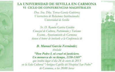 LA UNIVERSIDAD DE SEVILLA EN CARMONA  VI  CICLO DE CONFERENCIAS MAGISTRALES