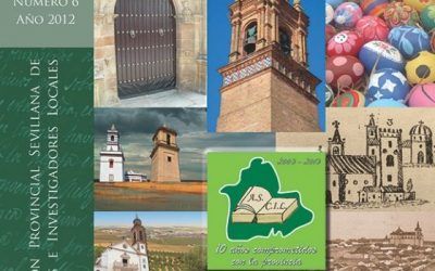 LOS CRONISTAS E INVESTIGADORES LOCALES DE LA PROVINCIA DE SEVILLA CELEBRAN SU X ANIVERSARIO EN LA FUNDACIÓN CRUZCAMPO EL PRÓXIMO VIERNES 24 DE MAYO