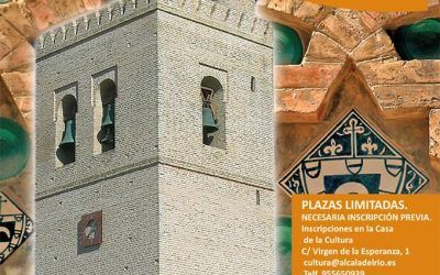 AQUESTA GALLARDA TORRE…   VISITAS NOCTURNAS A LA TORRE MUDÉJAR DE ALCALÁ DEL RÍO