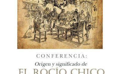 ORIGEN Y SIGNIFICADO DE EL ROCÍO CHICO