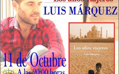 «LOS AÑOS VIAJEROS» DE LUIS MÁRQUEZ