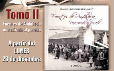 LANZAMIENTO TOMO II «FUENTES DE ANDALUCÍA, UNA MIRADA AL PASADO»