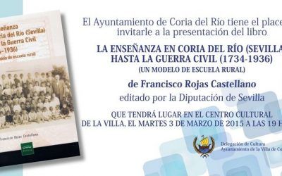«LA ENSEÑANZA EN CORIA DEL RÍO HASTA LA GUERRA CIVIL (1734 – 1936). UN MODELO DE ESCUELA RURAL