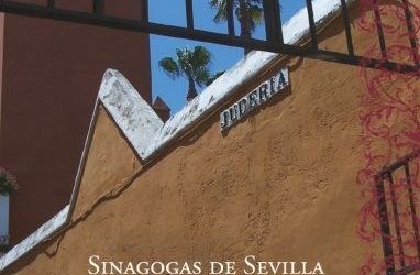 PRESENTACIÓN DE «SINAGOGAS DE SEVILLA»