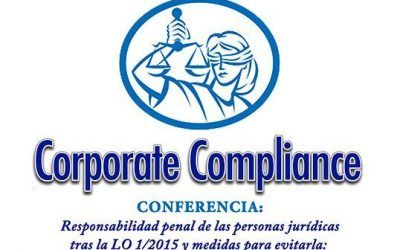 CONFERENCIA: RESPONSABILIDAD PENAL DE LAS PERSONAS JURÍDICAS TRAS LA L.O. 1/2015