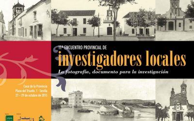XI ENCUENTRO PROVINCIAL DE INVESTIGADORES LOCALES: LA FOTOGRAFÍA, DOCUMENTO PARA LA INVESTIGACIÓN