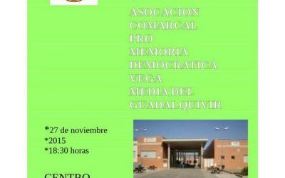 ASAMBLEA GENERAL EXTRAORDINARIA DE LA ASOCIACIÓN COMARCAL PRO MEMORIA DEMOCRÁTICA VEGA MEDIA DEL GUADALQUIVIR