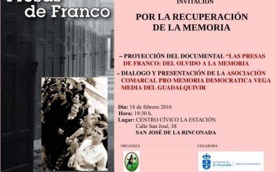 EL DOCUMENTAL “LAS PRESAS DE FRANCO” ABRIRÁ EL ACTO POR LA RECUPERACIÓN DE LA MEMORIA EN SAN JOSÉ DE LA RINCONADA