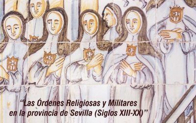 ASCIL CONVOCA LAS XIII JORNADAS DE HISTORIA Y PATRIMONIO SOBRE LA PROVINCIA DE SEVILLA