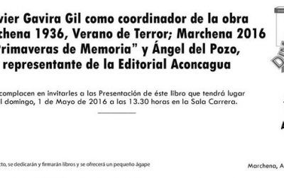 «MARCHENA 1936, VERANO DE TERROR; MARCHENA 2016, PRIMAVERAS DE MEMORIA»