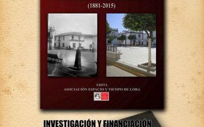 UNA APROXIMACIÓN AL PATRIMONIO DE BIENES INMUEBLES DEL AYUNTAMIENTO DE LORA DEL RÍO (1881-2015)