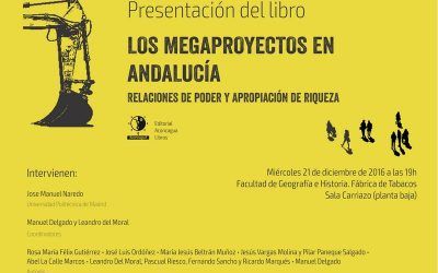 PRESENTACIÓN DEL LIBRO «LOS MEGAPROYECTOS EN ANDALUCÍA..»