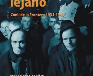 ACCESO EN ABIERTO EN DIALNET AL LIBRO «DE LO VIVO LEJANO. CONIL DE LA FRONTERA (1931-1945)