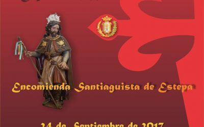 750 ANIVERSARIO DE LA ENCOMIENDA SANTIAGUISTA DE ESTEPA (1267 – 2017)