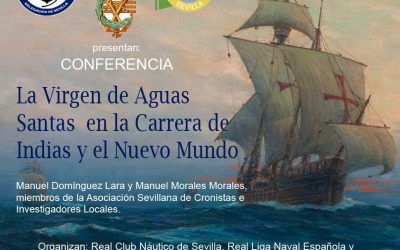 «LA VIRGEN DE AGUAS SANTAS EN LA CARRERA DE INDIAS Y EL NUEVO MUNDO»