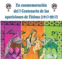 CONGRESO  DEL ROSARIO CONGRESO  DEL ROSARIO EN CONMEMORACIÓN DEL I CENTENARIO DE LAS APARICIONES DE FÁTIMA (1917-2017)