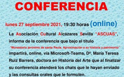 CONFERENCIA: MONASTERIO JERÓNIMO DE SANTA PAULA. APROXIMACIÓN A SU HISTORIA Y PATRIMONIO