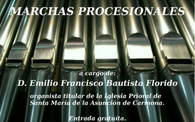 I CICLO DE MÚSICA PARA ÓRGANO EN LA IGLESIA DE SAN FRANCISCO DE ECIJA. GRAN CONCIERTO INAUGURAL Y MARCHAS