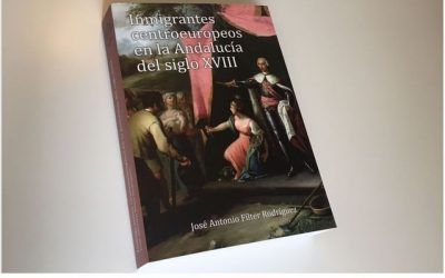 PRESENTACIÓN DEL LIBRO “INMIGRANTES CENTROEUROPEOS EN LA ANDALUCÍA DEL SIGLO XVIII” DE JOSÉ ANTONIO FÍLTER, EL DOMINGO  11 DE MARZO EN CAÑADA ROSAL