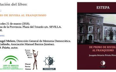 PRESENTACIÓN DEL LIBRO «DE PRIMO DE RIVERA AL FRANQUISMO» ESTEPA