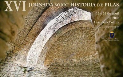 XVI JORNADA SOBRE HISTORIA DE PILAS