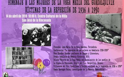HOMENAJE A LAS MUJERES DE LA VEGA MEDIA DEL GUADALQUIVIR VÍCTIMAS DE LA REPRESIÓN ENTRE 1936 y 1950