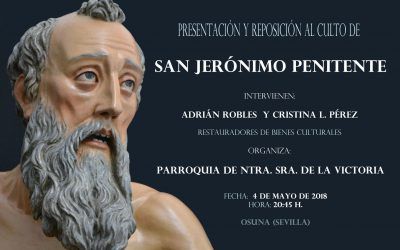 PRESENTACIÓN Y REPOSICIÓN AL CULTO DE SAN JERÓNIMO PENITENTE – OSUNA
