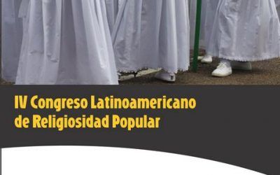 IV CONGRESO LATINOAMERICANO DE RELIGIOSIDAD POPULAR