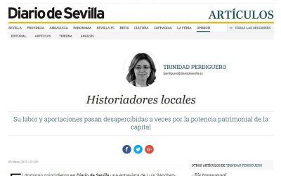 ARTÍCULO DE LA PERIODISTA TRINIDAD PERDIGUERO HOY EN DIARIO DE SEVILLA SOBRE LOS HISTORIADORES LOCALES