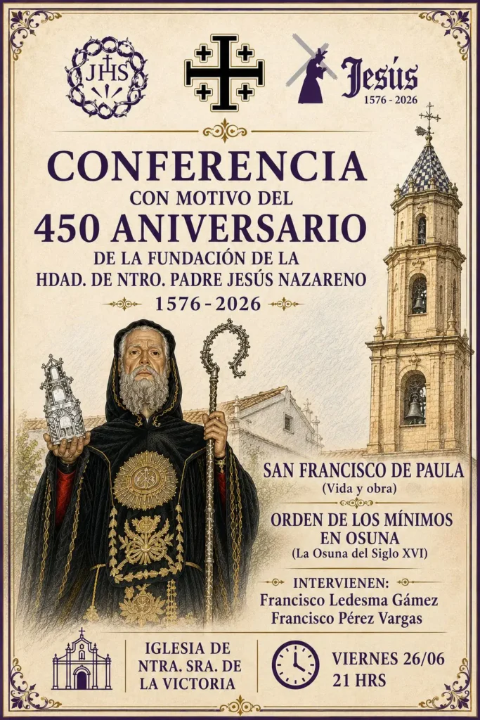 La Hermandad de Nuestro Padre Jesús Nazareno de Osuna conmemora su 450 aniversario con una conferencia histórica