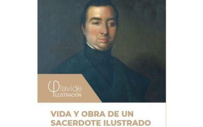 PRESENTACIÓN DE LIBRO VIDA Y OBRA DE UN SACERDOTE ILUSTRADO. MANUEL MARÍA DE ARJONA Y CUBAS (1771-1820)