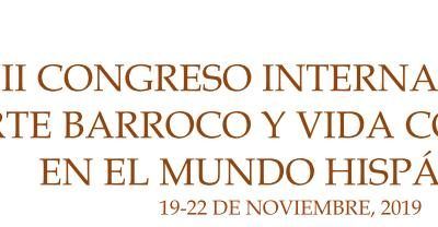 III CONGRESO INTERNACIONAL ARTE BARROCO Y VIDA COTIDIANA EN EL MUNDO HISPÁNICO
