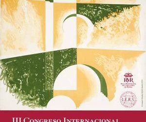 III CONGRESO INTERNACIONAL DE HISTORIA DE LA SERRANÍA DE RONDA. DEL ANTIGUO RÉGIMEN HASTA NUESTROS DÍAS (SIGLOS XVII-XX)