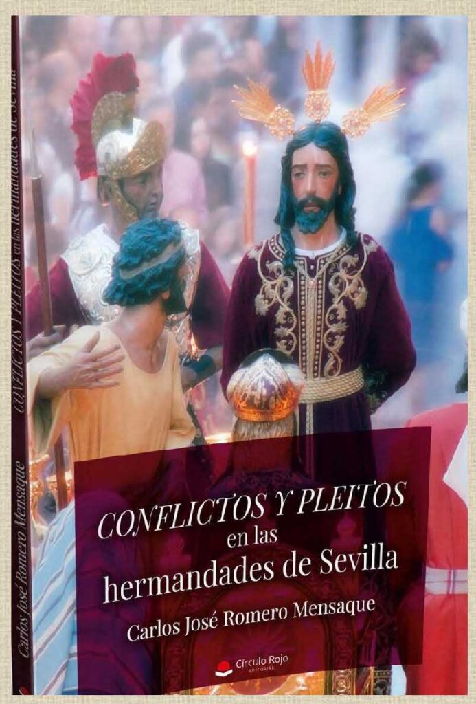 Conflictos y pleitos en las hermandades de Sevilla