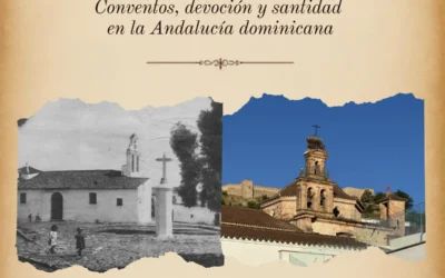 Aracena acogerá la XIII Jornada de Historia Dominicana centrada en la devoción y santidad en Andalucía