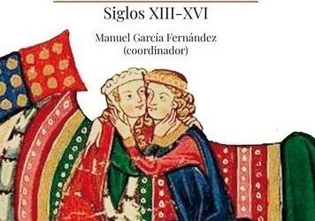 MANUEL GARCIA FERNÁNDEZ, CATEDRÁTICO DE HISTORIA MEDIEVAL Y MIEMBRO FUNDADOR DE ASCIL COORDINA LA OBRA «EN LA EUROPA MEDIEVAL.  MUJERES CON HUSTORIA, MUJERES DE LEYENDA» EDITADA POR LA EDITORIAL UNIVERSIDAD DE SEVILLA Y DE LA UNIVERSIDAD DE GRANADA