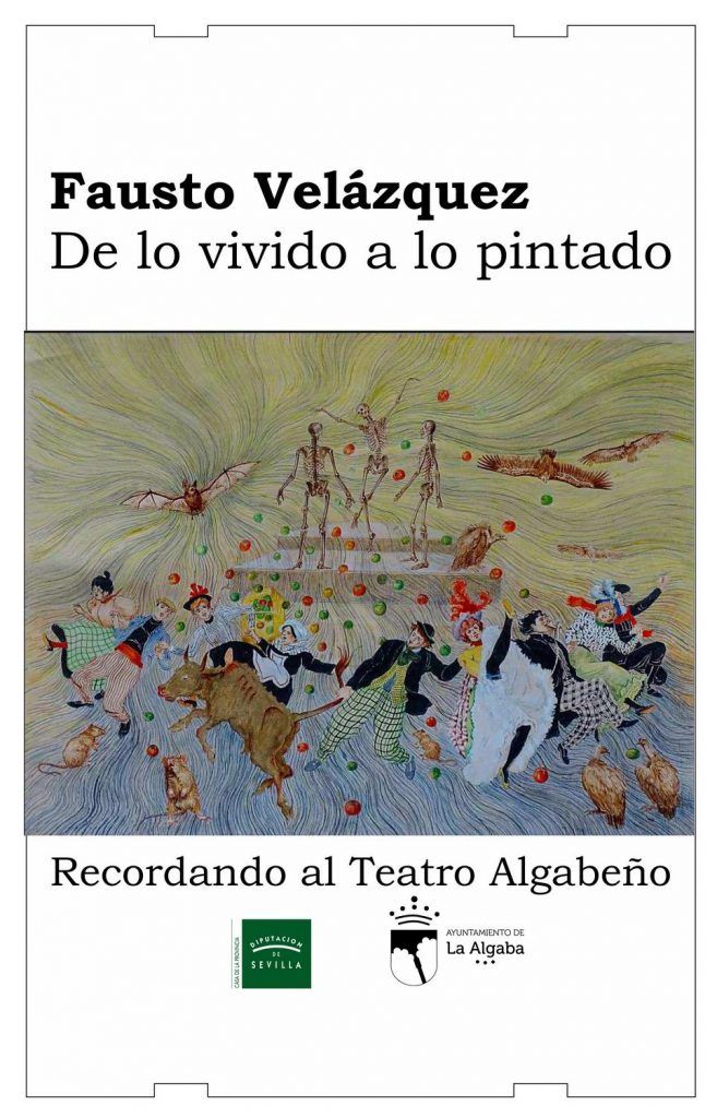 De lo vivido a lo pintado, Exposición Fausto Velázquez