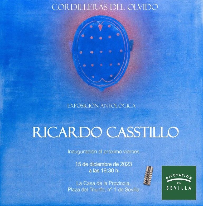 Exposición Ricardo Casstillo. Cordilleras del Olvido.