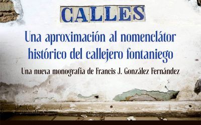 Presentación del libro «Fuentes en sus calles. Una aproximación al nomenclátor histórico del callejero fontaniego»