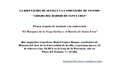 CONFERENCIA «EL MARQUÉS DE LA VEGA INCLÁN Y EL BARRIO DE SANTA CRUZ»