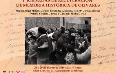 I JORNADAS DE RECUPERACIÓN DE MEMORIA HISTÓRICA DE OLIVARES