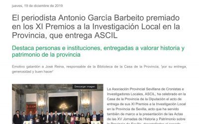 EL PERIODISTA ANTONIO GARCÍA BARBEITO PREMIADO EN LOS XI PREMIOS A LA INVESTIGACIÓN LOCAL EN LA PROVINCIA, QUE ENTREGA ASCIL DESTACA PERSONAS E INSTITUCIONES, ENTREGADAS A VALORAR HISTORIA Y PATRIMONIO DE LA PROVINCIA