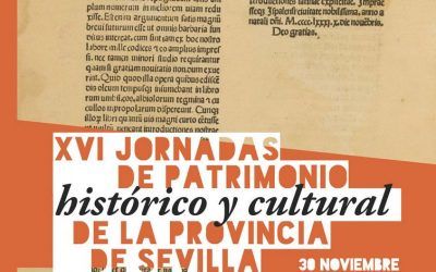 XVI JORNADAS DE PATRIMONIO HISTÓRICO Y CULTURAL DE LA PROVINCIA DE SEVILLA