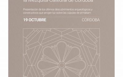 JORNADA DE ARQUITECTURA SOBRE LAS CÚPULAS DE LA MAQSURA DE LA MEZQUITA-CATEDRAL DE CÓRDOBA