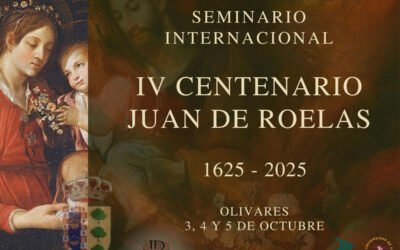 Olivares acogerá el Seminario Internacional del IV Centenario de Juan de Roelas