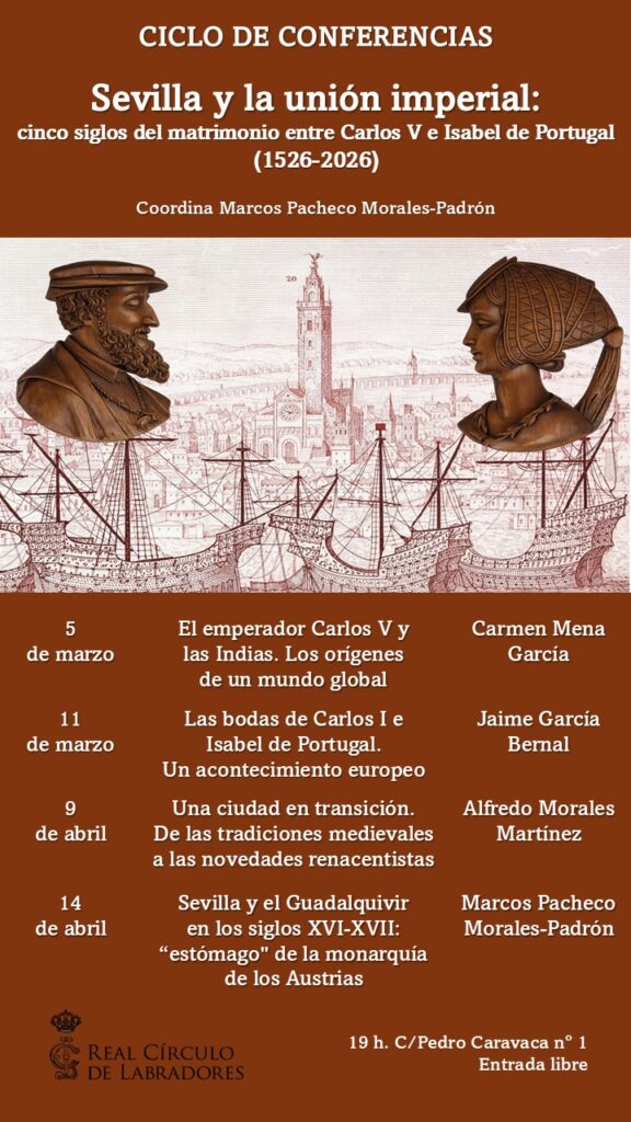 Sevilla y la unión imperial: cinco siglos del matrimonio entre Carlos V e Isabel de Portugal (1526-2026)