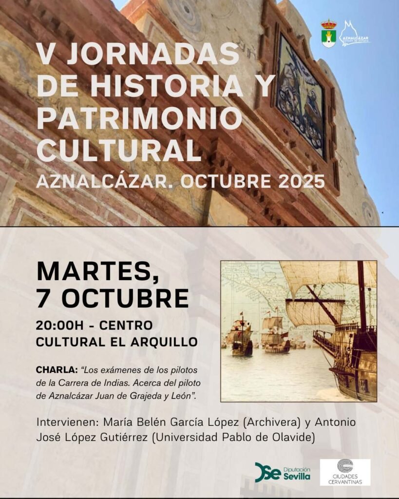 Aznalcázar acoge una conferencia sobre los exámenes de pilotos de la Carrera de Indias dentro de las V Jornadas de Historia y Patrimonio Cultural