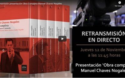 RETRANSMISIÓN PRESENTACIÓN OBRA COMPLETA MANUEL CHAVES NOGALES