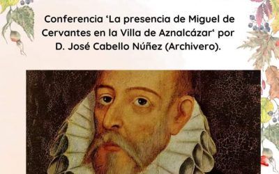 Conferencia: La presencia de Miguel de Cervantes en la Villa de Aznalcázar
