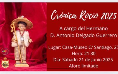La Hermandad celebra la Crónica Rocío 2025 de la mano de Antonio Delgado Guerrero